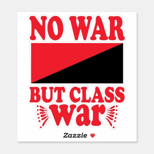 No War but Class War Sticker