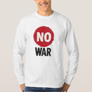 NO WAR — Global Protest for Peace T-Shirt
