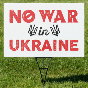 No War In Ukraine Sign