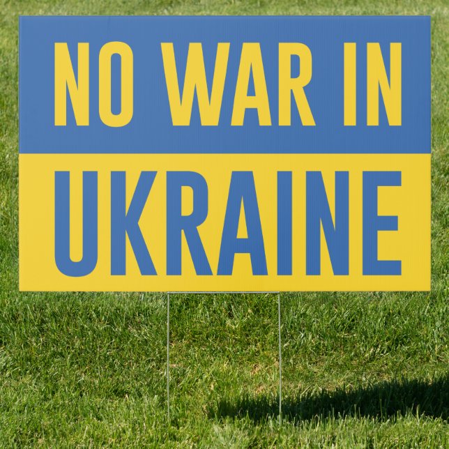 No War In Ukraine Sign (Insitu)