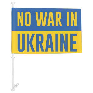 No War In Ukraine Sign Car Flag