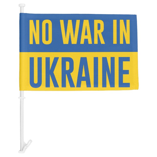 No War In Ukraine Sign Car Flag (Front)