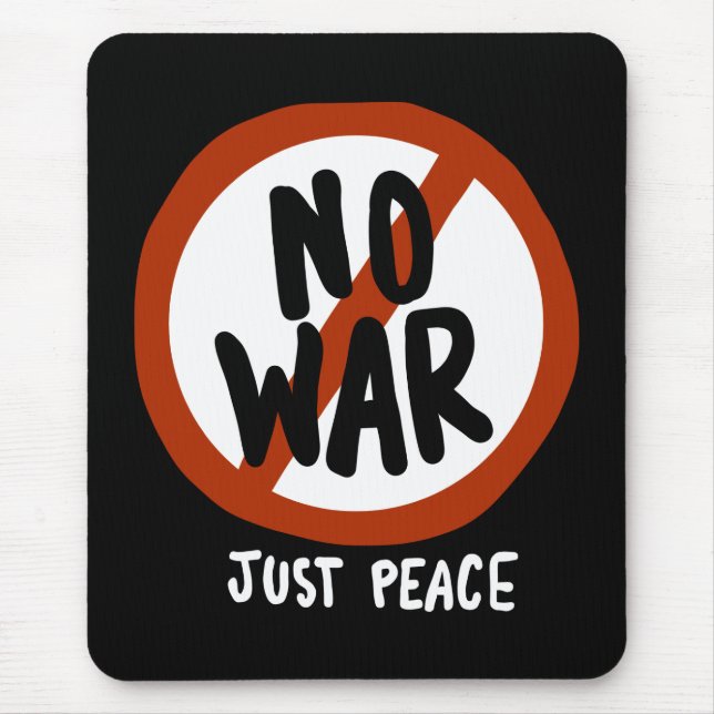 No War Just Peace Mouse Pad (Front)
