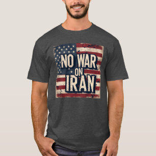 No War on Iran US Flag Patriotic Peace T-Shirt