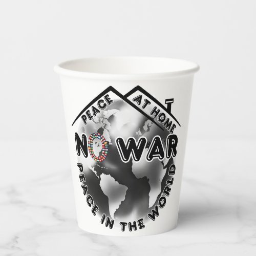 No War Peace At Home Peace in The World 2 Paper Cups