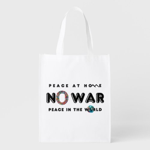 No War Peace At Home Peace in The World Elegant Grocery Bag