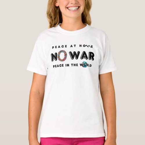 No War Peace At Home Peace in The World Elegant T_Shirt