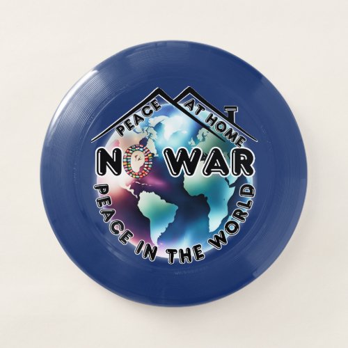 No War Peace At Home Peace in The World Retro Wham_O Frisbee