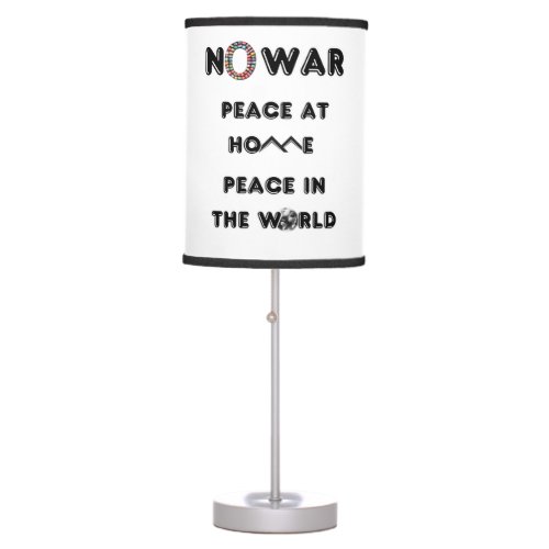 No War Peace At Home Peace in The World Table Lamp