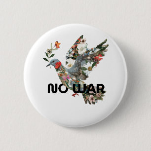 No War Peace Dove Pacifist Bold Statement Button