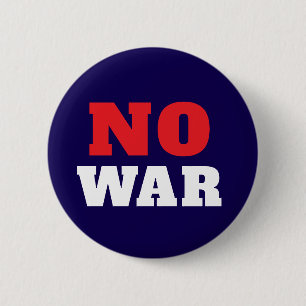 NO War Political  Button