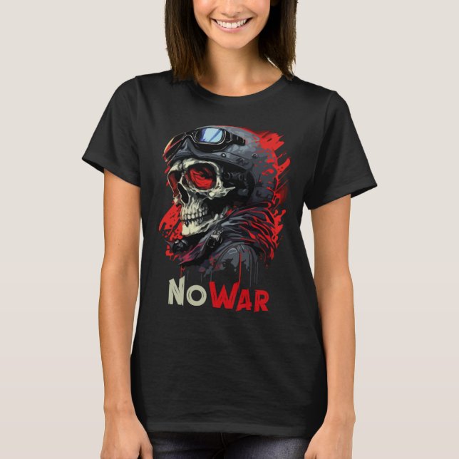 No war skeleton military  1 T-Shirt (Front)
