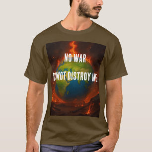 NO WAR T-Shirt