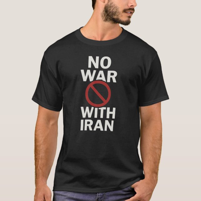 "No War With Iran" Peace Shirt | Anti-War Protest  (Front)