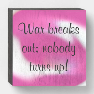 No War Wood Box Sign