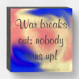 No War Wood Box Sign