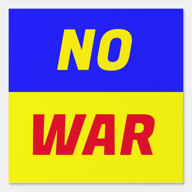 NO WAR Yard Sign (Front)