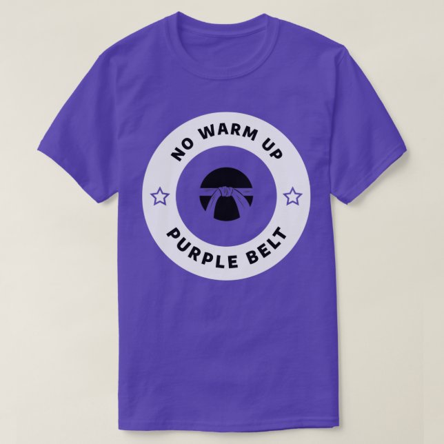 No Warm Up Purple Belt Jiu Jitsu T-Shirt (Design Front)