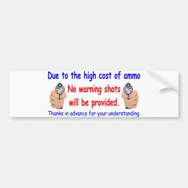 No Warning Shots Bumper Sticker (Front)