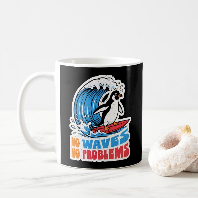 No Waves No Problems Funny Penguin Surfing Waves Coffee Mug (With Donut)