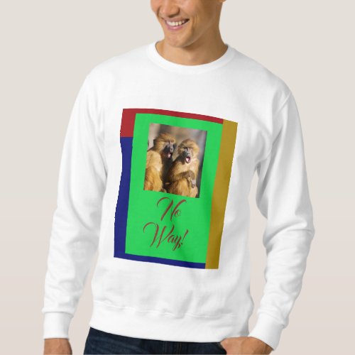 No Way Abstract Monkey T_Shirt Sweatshirt
