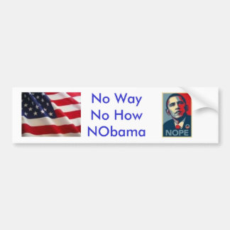 No Way No How NObama Bumper Sticker