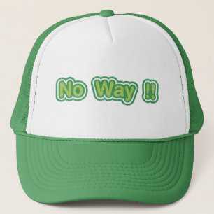 No Way Trucker Hat
