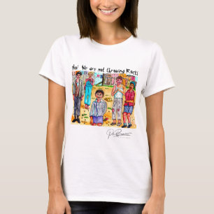 No! We are not throwing rocks T-Shirt