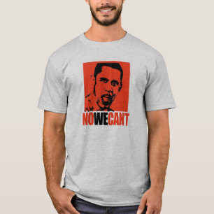 NO WE CAN'T ELECT OBAMA T-Shirt