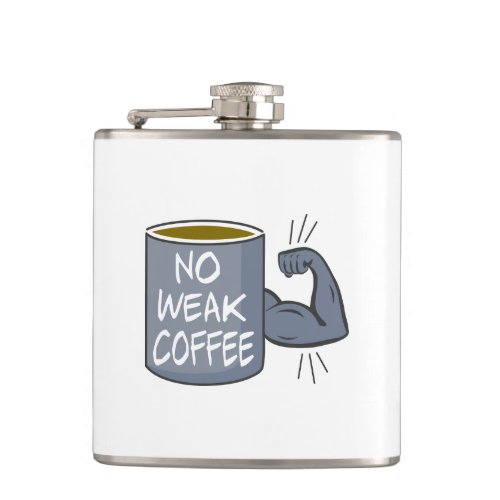 No Weak Coffee Flask