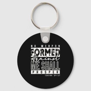 No Wean Formed Against Me Shall Prosper Christian Keychain