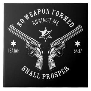 No Weapon Formed Against Me – Isaiah 54:17 Protect Ceramic Tile