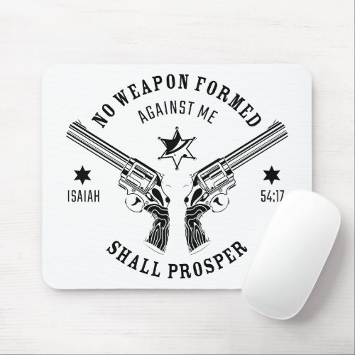 No Weapon Formed Against Me  Isaiah 5417 Protect Mouse Pad