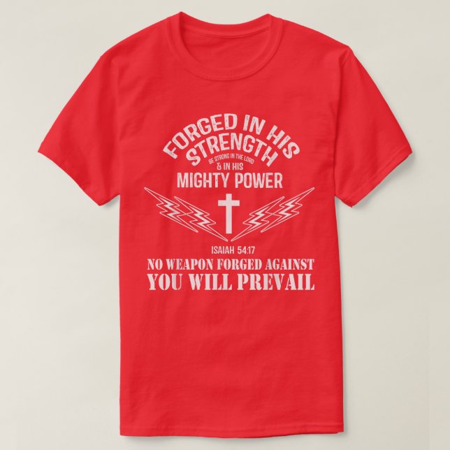 No weapon Formed Against Me Shall Prevail Christia T-Shirt (Design Front)
