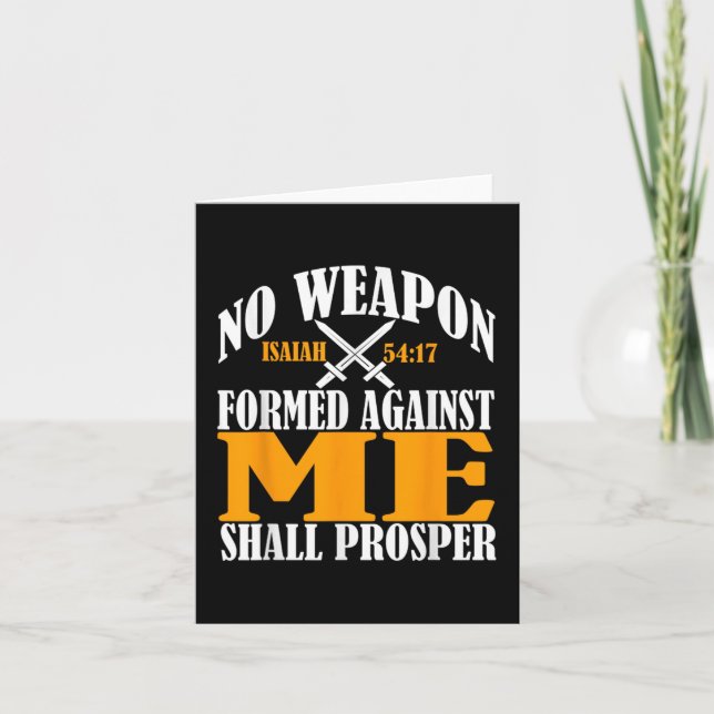 No Weapon Formed Against Me Shall Prosper Christia Card (Front)