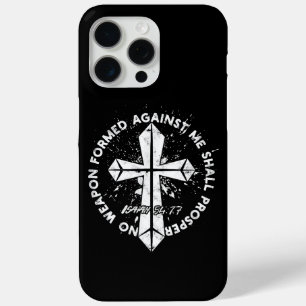 No Weapon Formed Against me shall prosper Faith in iPhone 15 Pro Max Case