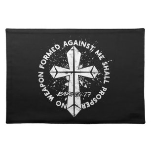 No Weapon Formed Against me shall prosper Faith in Cloth Placemat