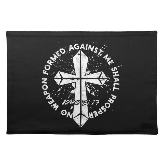 No Weapon Formed Against me shall prosper Faith in Cloth Placemat (Front)