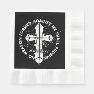 No Weapon Formed Against me shall prosper Faith in Napkins