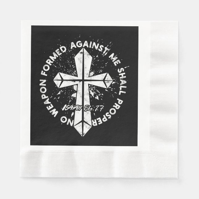 No Weapon Formed Against me shall prosper Faith in Napkins (Front)