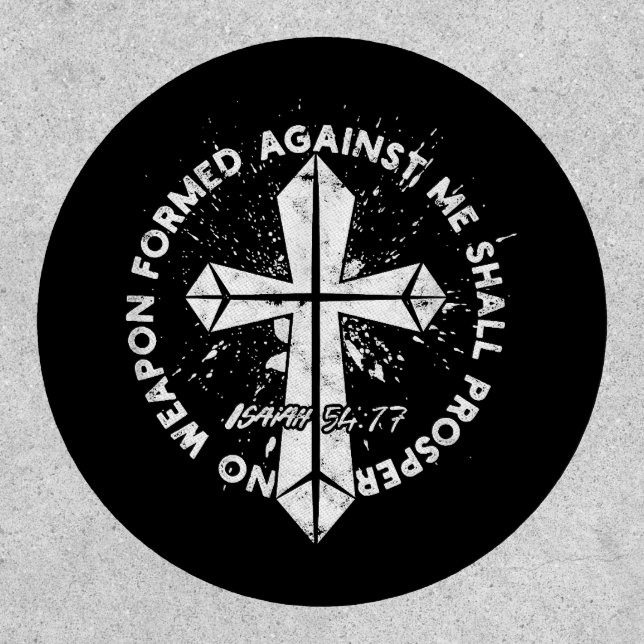 No Weapon Formed Against me shall prosper Faith in Patch (Front)
