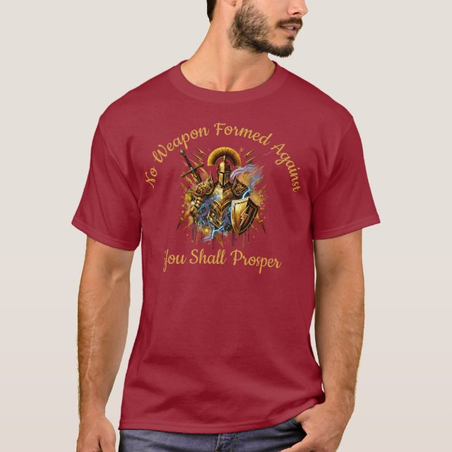 No Weapon Formed Against Shall Prosper T-Shirt (Front)