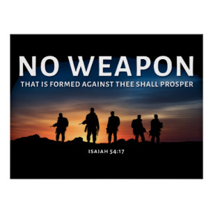 No Weapon Formed Against You Shall Prosper Bible Poster