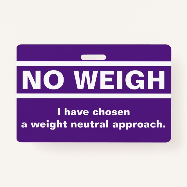 No Weigh Badge (Front)