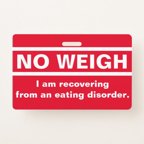 No Weigh _ Recovery Badge