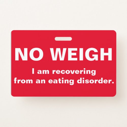 No Weigh _ Recovery Badge