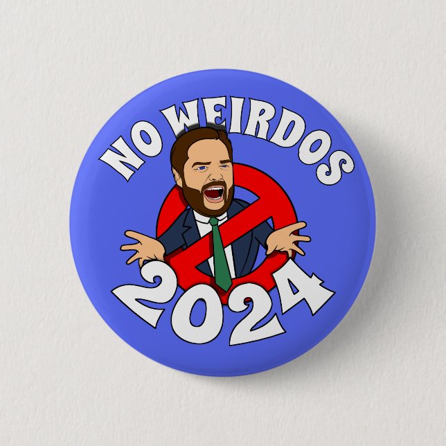No Weirdos - JD Vance button  (Front)