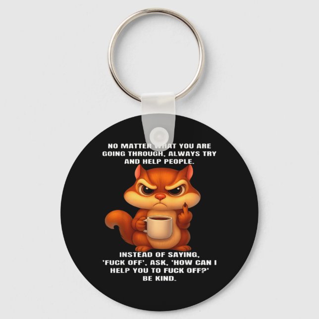 No What You are Going Through Always Try and Help Keychain (Front)