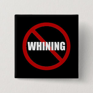 No Whining Button