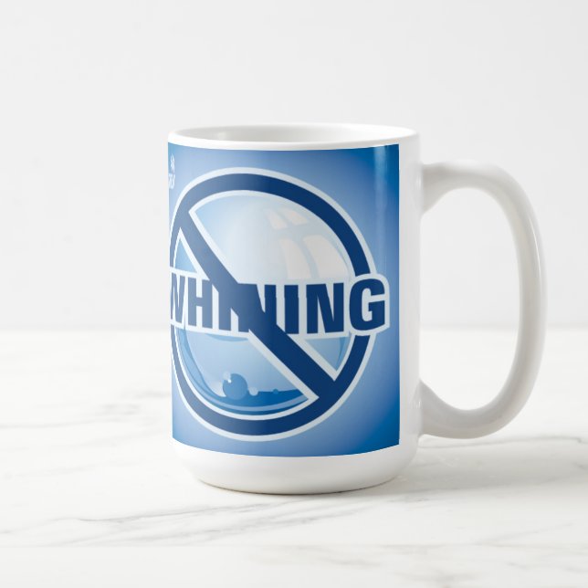 No Whining Coffee Mug (Right)